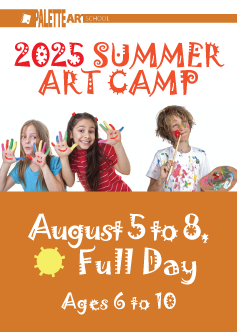 <b>Summer Art Camp. Ages 6 to 10</b><br> August 5 to 8 - Full Day