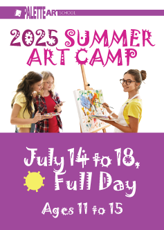 <b>Summer Art Camp. Ages 11 to 15</b><br> July 14 to 18 - Full Day