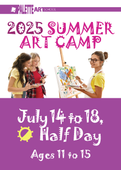 <b>Summer Art Camp. Ages 11 to 15</b><br> July 14 to 18 - Half Day